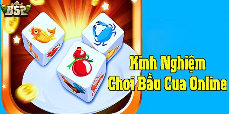 Một số mẹo khi chơi bầu cua online