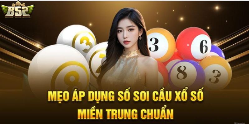 Bật mí bí kíp chơi xổ số miền Trung thắng lớn
